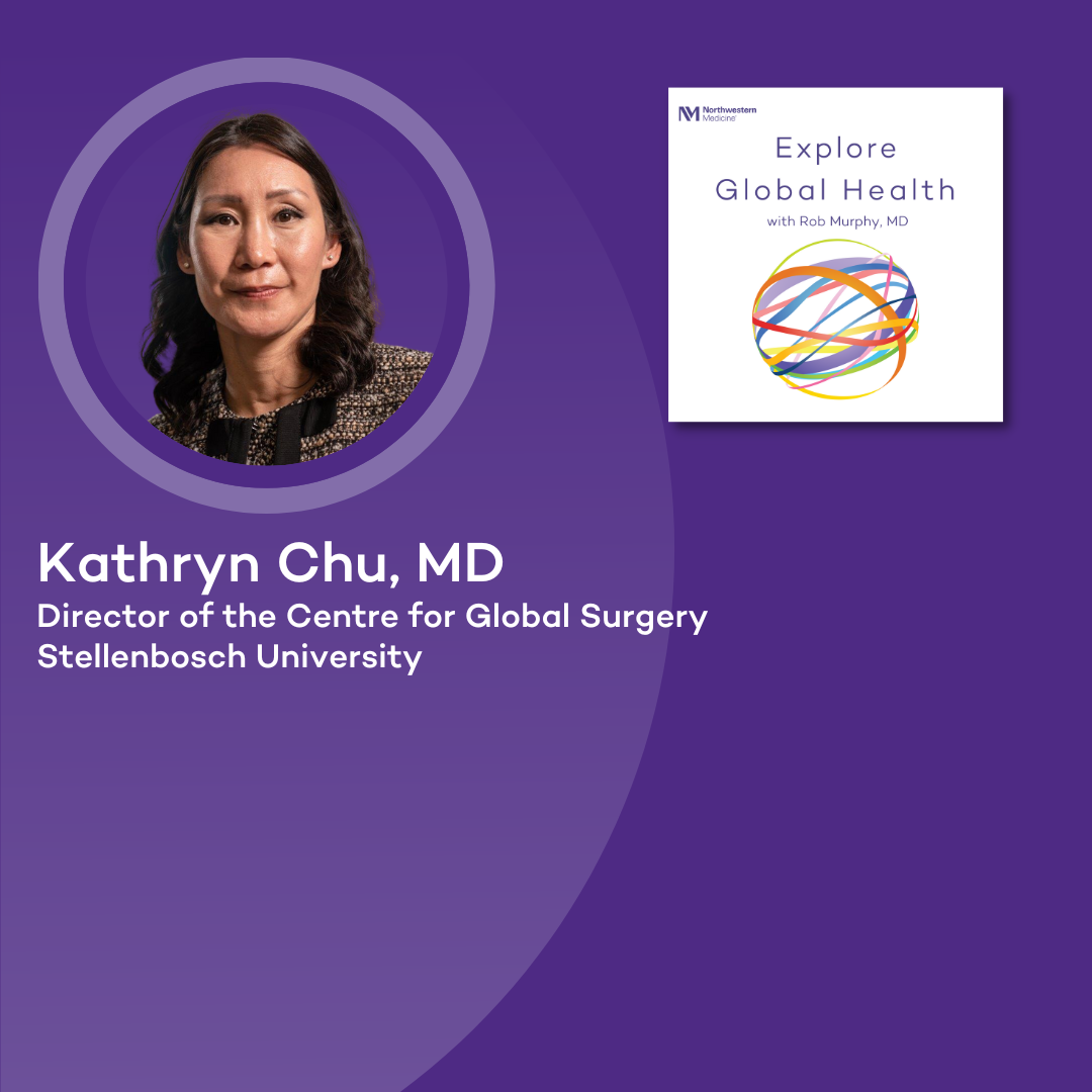 Kathryn Chu, MD, Director and Professor, Centre for Global Surgery, Stellenbosch University, South Africa